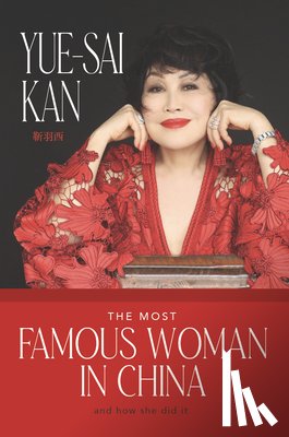Kan, Yue-Sai - The Most Famous Woman in China