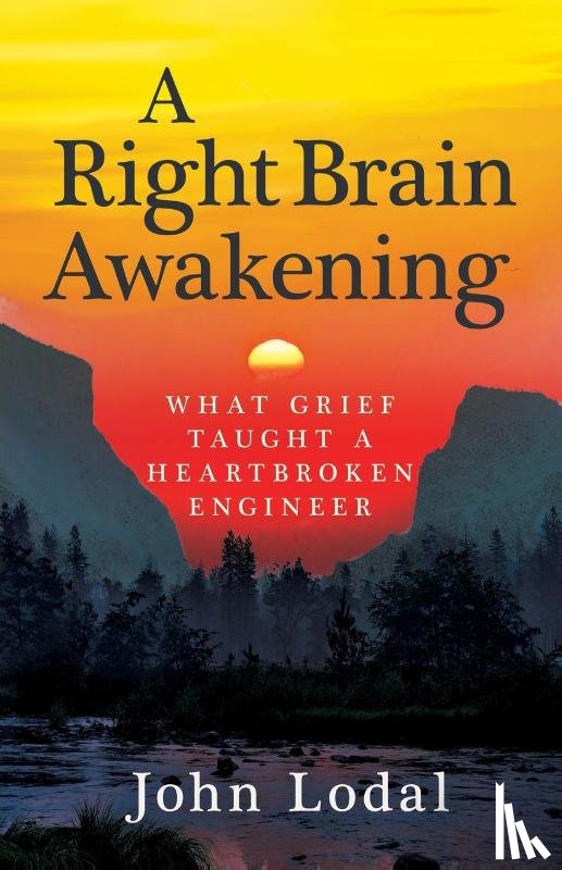 John Lodal, Lodal - A Right Brain Awakening