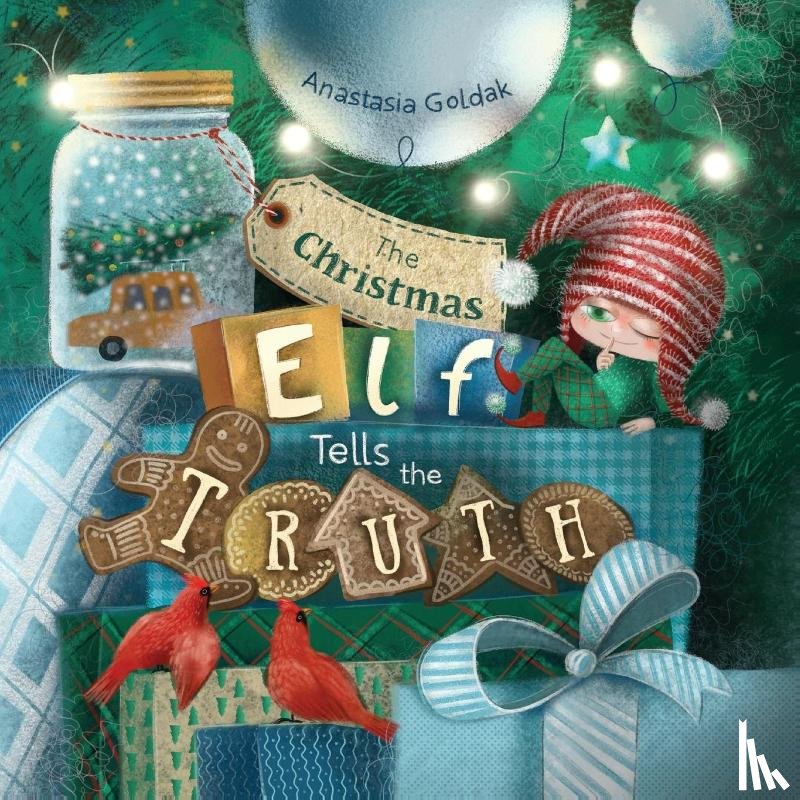 Goldak, Anastasia - The Christmas Elf Tells the Truth