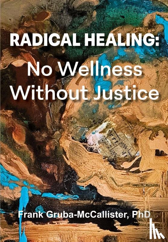 Gruba-McCallister, Frank - Radical Healing