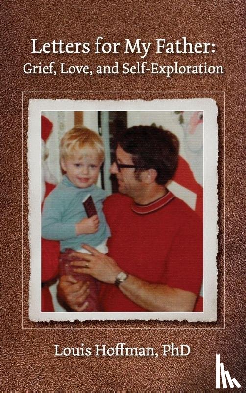 Hoffman, Louis - Letters for My Father