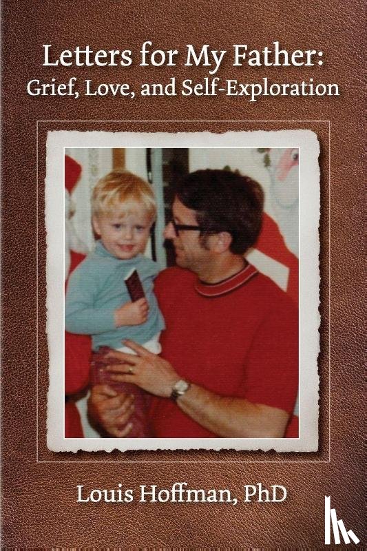 Hoffman, Louis - Letters for My Father