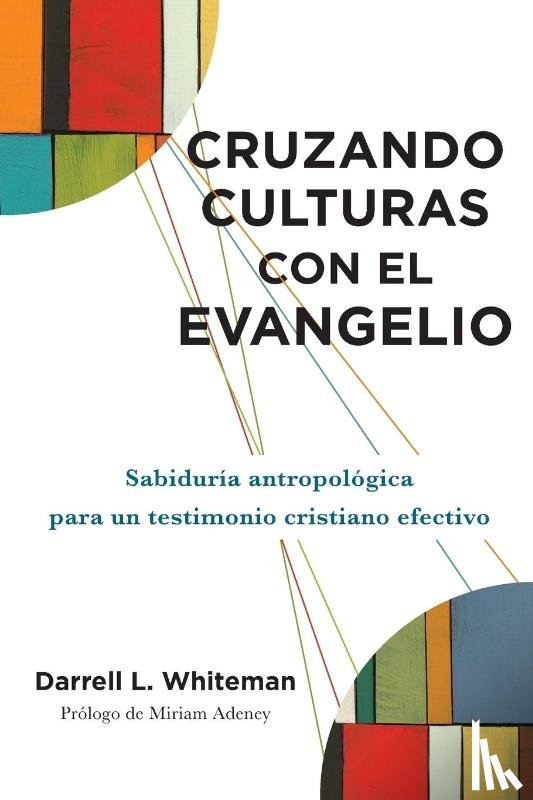 Whiteman, Darrell L - Cruzando culturas con el evangelio