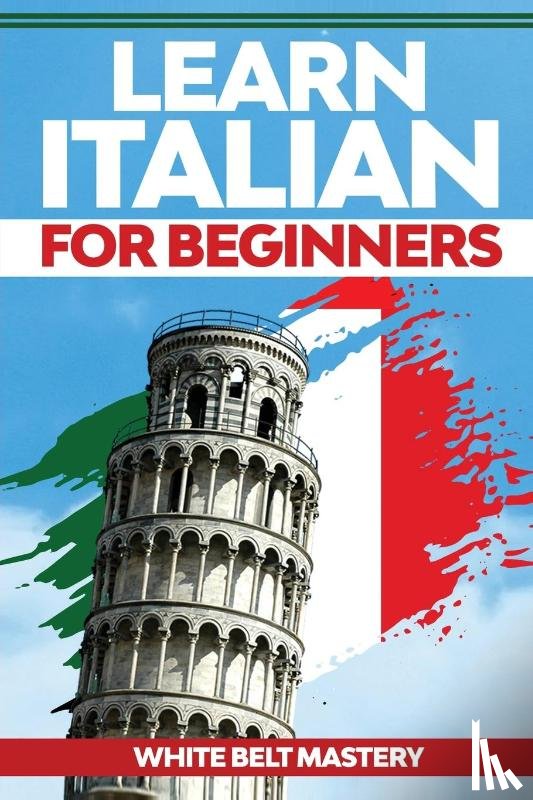Mastery, White Belt - Learn Italian For Beginners