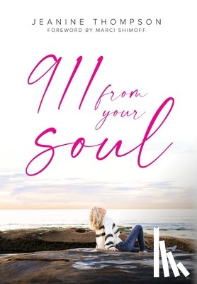 Thompson, Jeanine - 911 From Your Soul