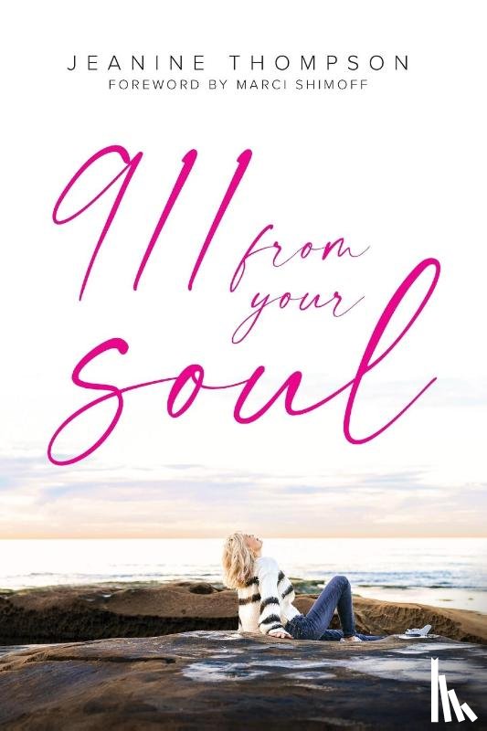 Thompson, Jeanine - 911 From Your Soul