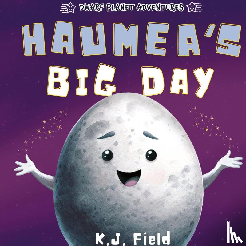 Field, K. J. - Haumea's Big Day