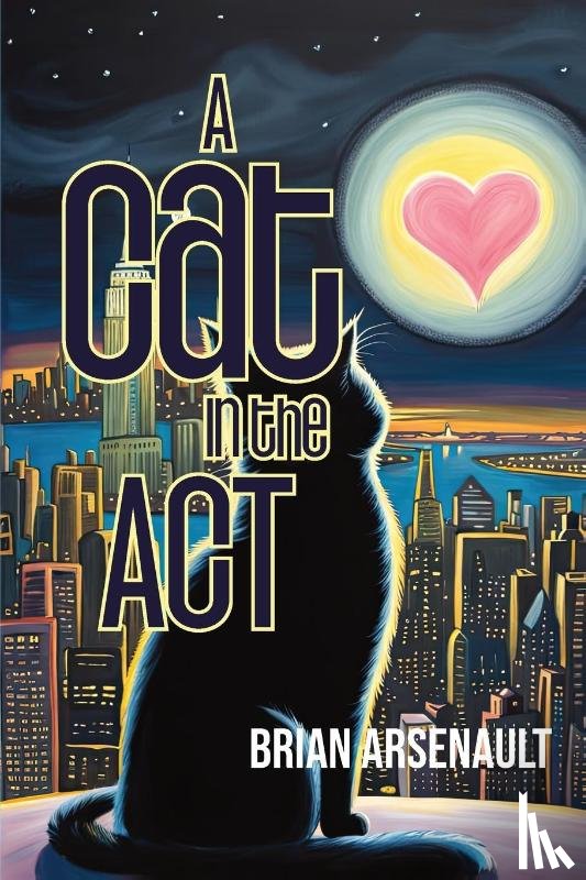 Arsenault, Brian - A Cat in the Act