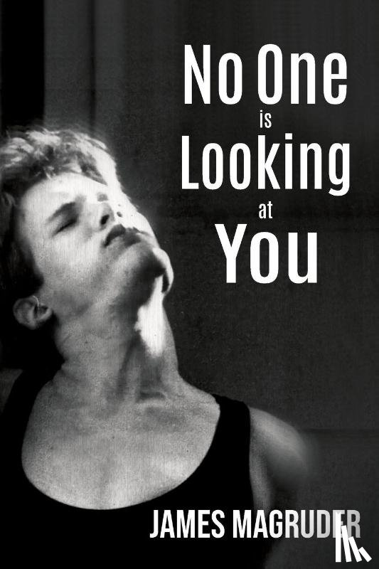 Magruder, James - No One is Looking at You