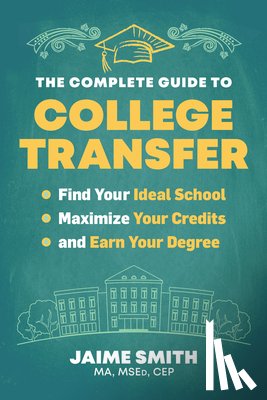 CEP, Jaime Smith - The Complete Guide to College Transfer