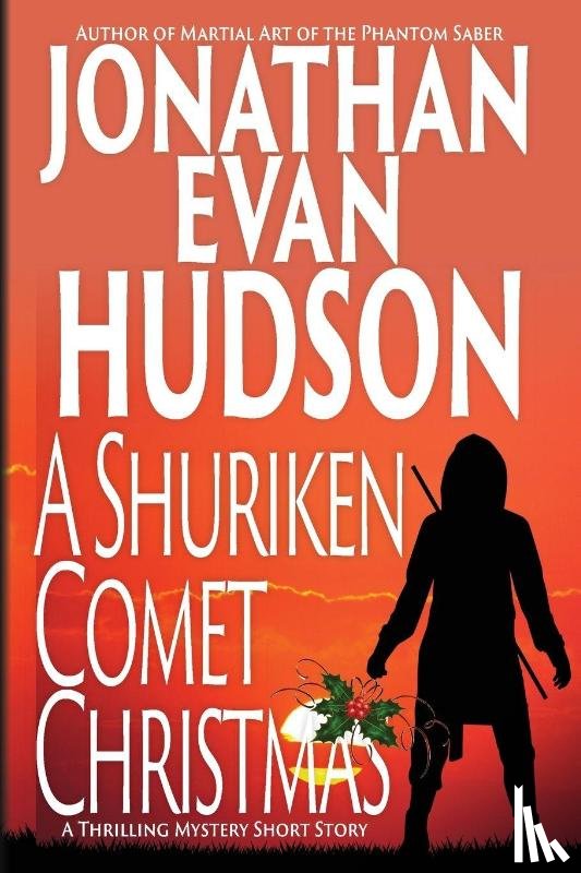 Hudson, Jonathan Evan - A Shuriken Comet Christmas
