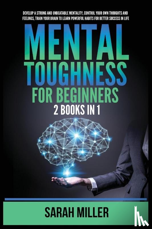 Miller, Sarah - Mental Toughness for Beginners