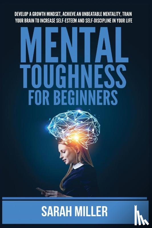 Miller, Sarah - Mental Toughness for Beginners