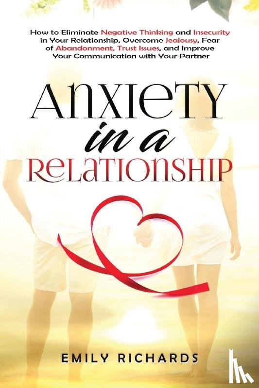 Richards, Emily - Anxiety in a Relationship