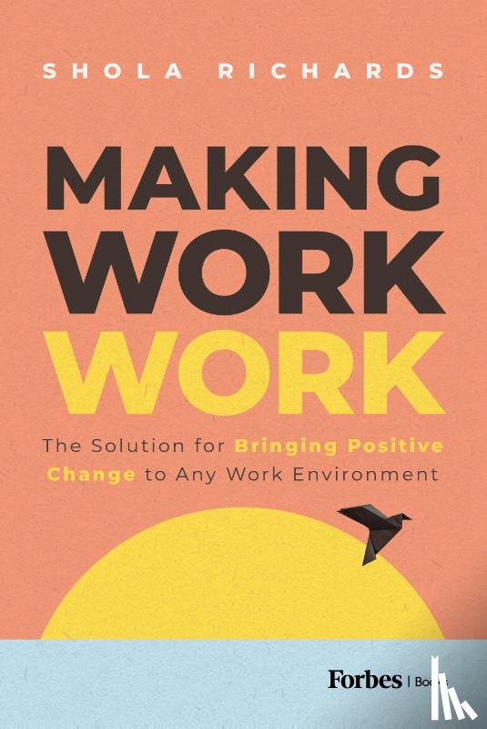 Richards, Shola - Richards, S: Making Work Work