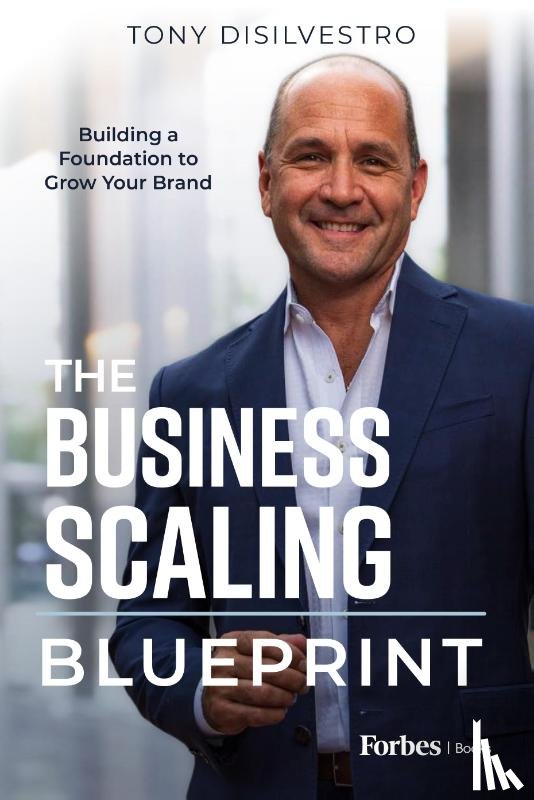 DiSilvestro, Tony - DiSilvestro, T: Business Scaling Blueprint