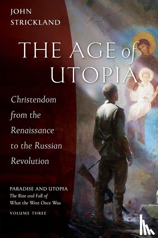 Strickland, John - The Age of Utopia