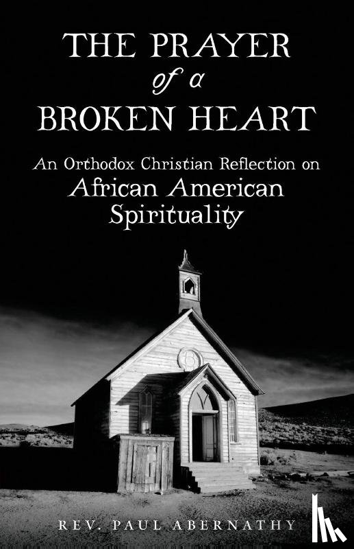 Abernathy, Paul - The Prayer of a Broken Heart