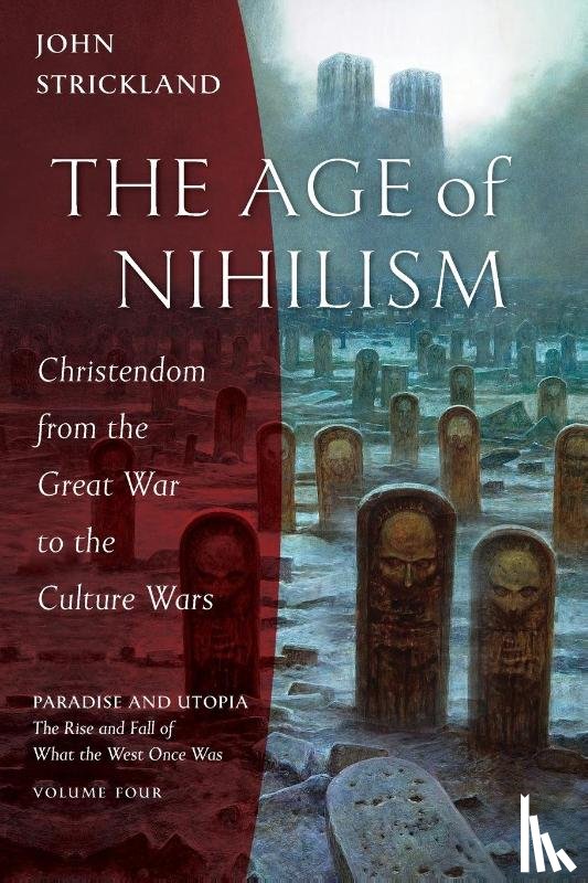 Strickland, John - The Age of Nihilism