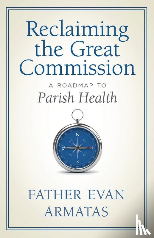 Armatas, Evan - Reclaiming the Great Commission