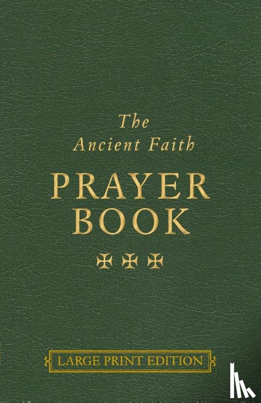  - The Ancient Faith Prayer Book