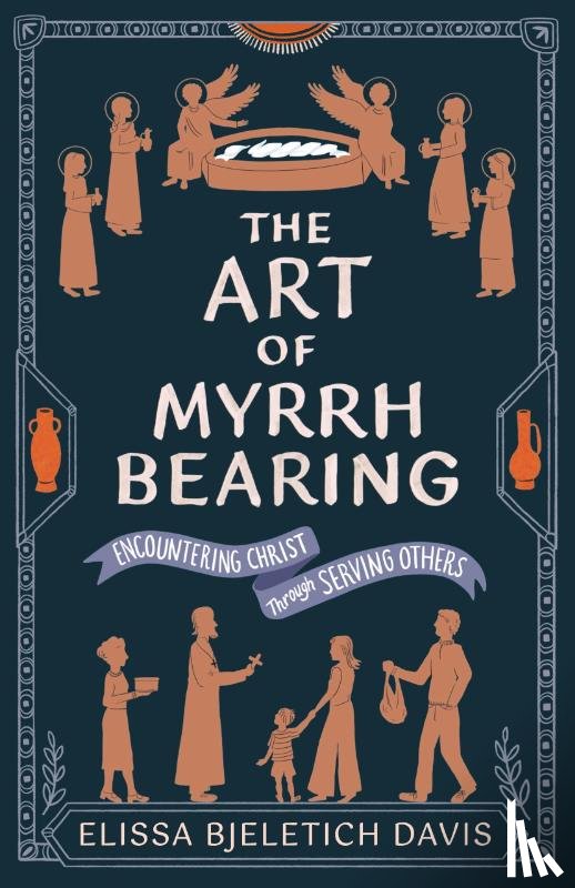Bjeletich Davis, Elissa - The Art of Myrrhbearing