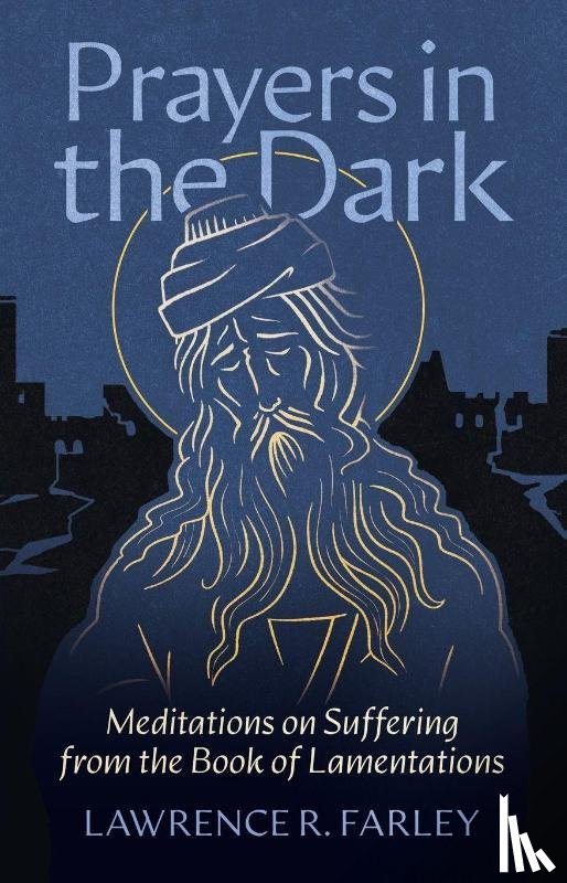 Farley, Lawrence R. - Prayers in the Dark