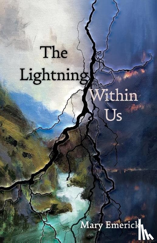 Emerick, Mary - The Lightning Within Us