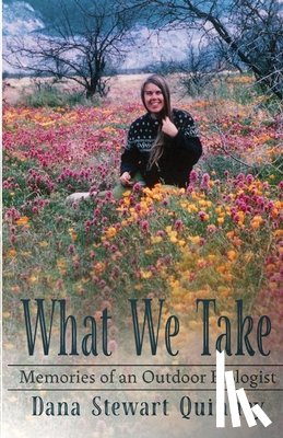 Quinney, Dana - What We Take