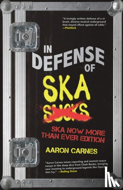 Carnes, Aaron - In Defense of Ska: The Ultimate & Expanded Edition