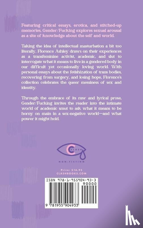 Ashley, Florence - Gender/Fucking: The Pleasures and Politics of Living in a Gendered Body