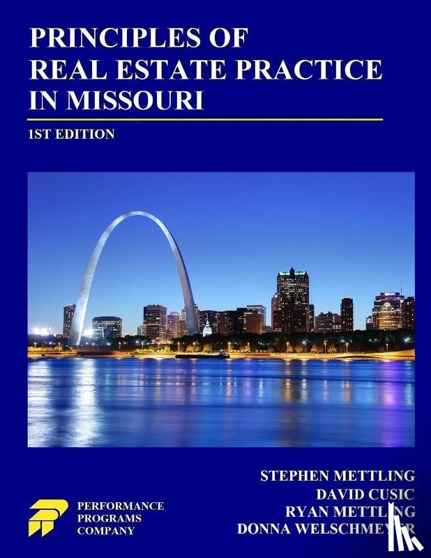 Mettling, Stephen, Cusic, David, Mettling, Ryan - Principles of Real Estate Practice in Missouri