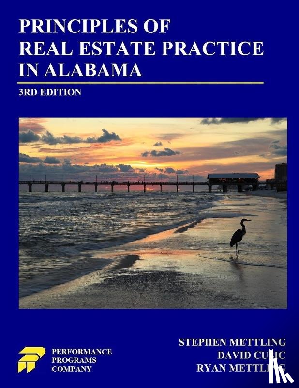 Mettling, Stephen, Cusic, David, Mettling, Ryan - Principles of Real Estate Practice in Alabama