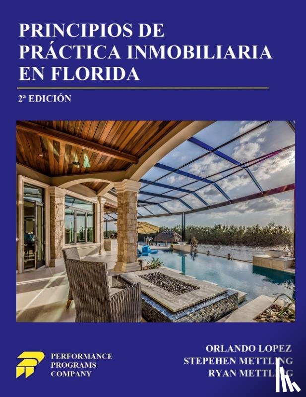 Lopez, Orlando, Mettling, Stephen, Mettling, Ryan - Principios de Práctica Inmobiliaria en Florida