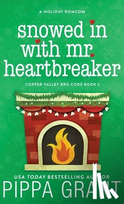 Grant, Pippa - Snowed in with Mr. Heartbreaker