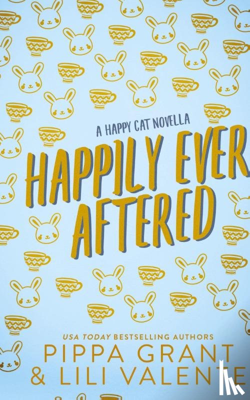 Grant, Pippa, Valente, Lili - Happily Ever Aftered