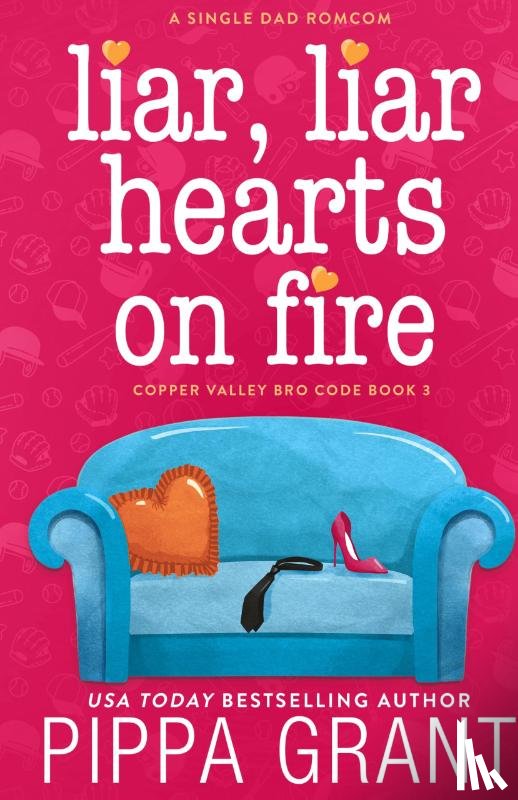 Grant, Pippa - Liar, Liar, Hearts on Fire
