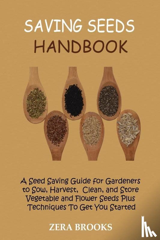 Brooks, Zera - Saving Seeds Handbook