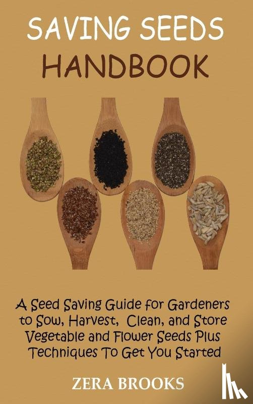 Brooks, Zera - Saving Seeds Handbook