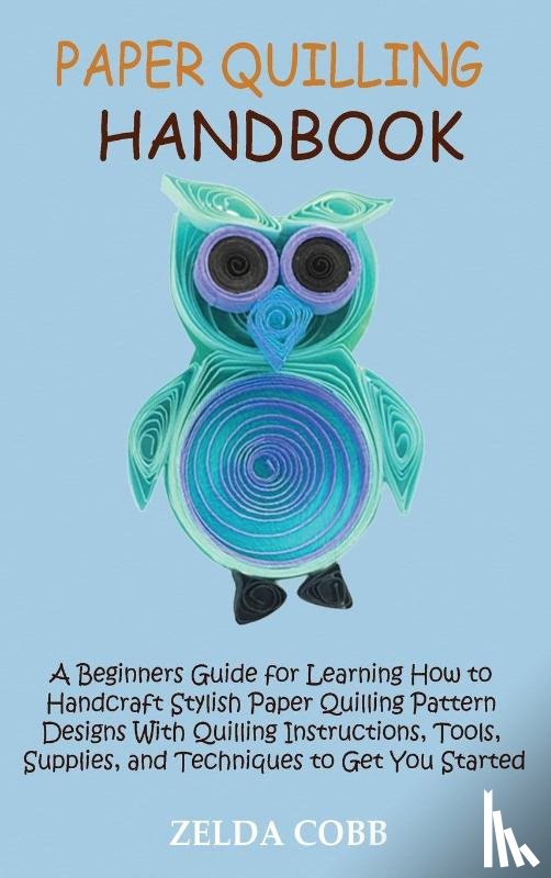 Cobb, Zelda - Paper Quilling Handbook