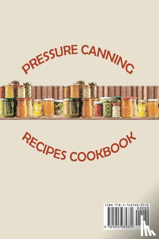 Begum, Fiona - Pressure Canning Recipes Cookbook