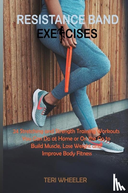 Wheeler, Teri - Resistance Band Exercises