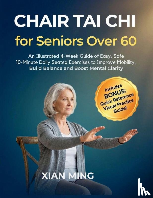 Ming, Xian - Chair Tai Chi for Seniors Over 60