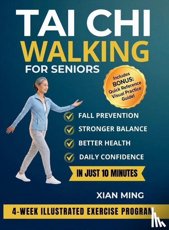 Ming, Xian - Tai Chi Walking for Seniors