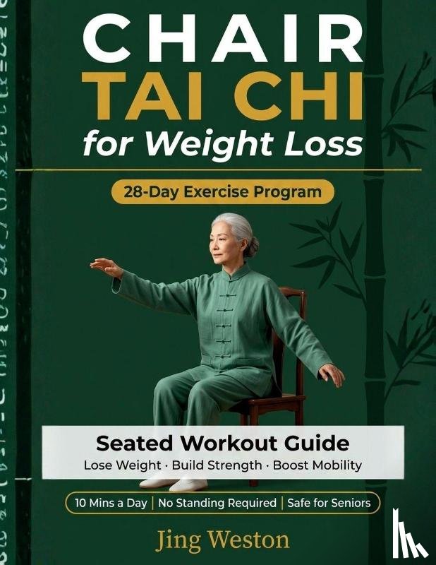 Weston, Jing - Chair Tai Chi for Weight Loss