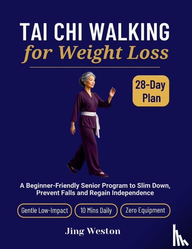 Weston, Jing - Tai Chi Walking for Weight Loss
