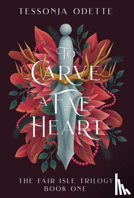 Odette, Tessonja - To Carve a Fae Heart