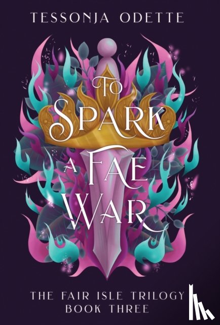 Odette, Tessonja - To Spark a Fae War