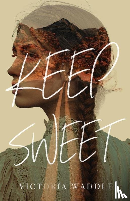 Waddle, Victoria - Keep Sweet