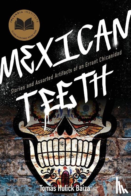 Baiza, Tomás Hulick - Mexican Teeth